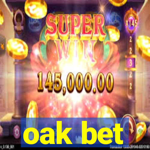 oak bet