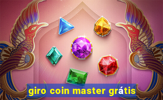 giro coin master grátis