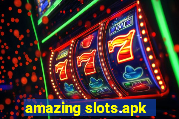 amazing slots.apk