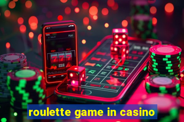 roulette game in casino