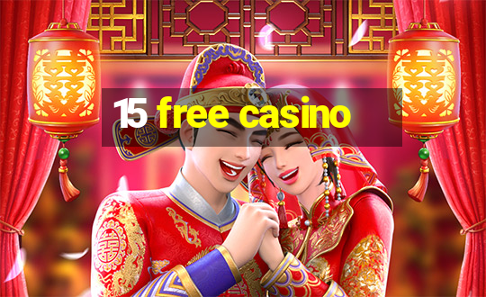 15 free casino