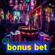 bonus bet