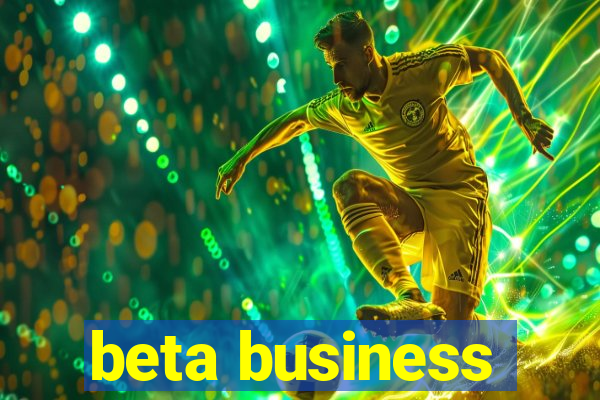 beta business