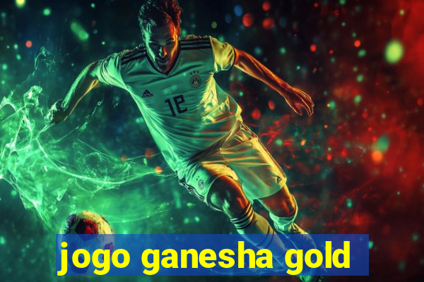 jogo ganesha gold