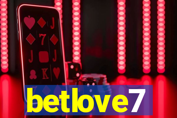 betlove7