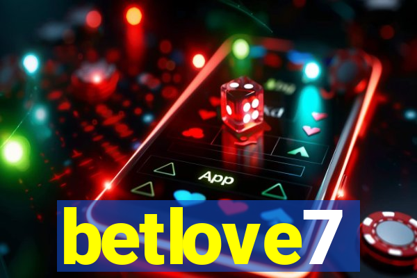 betlove7