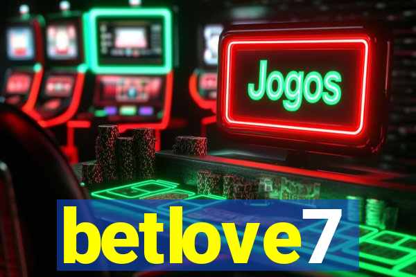 betlove7