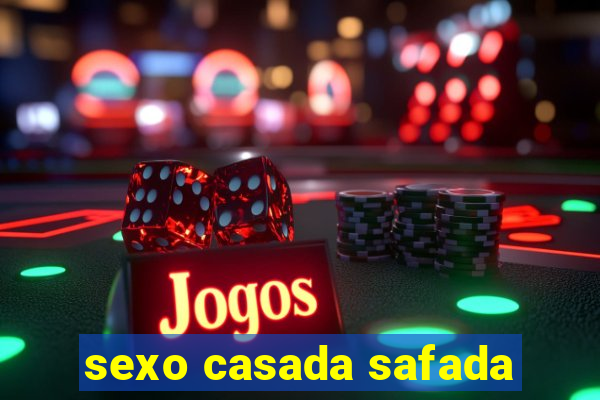 sexo casada safada