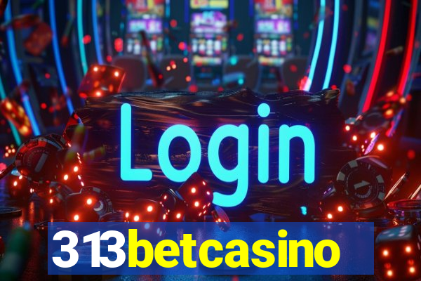 313betcasino