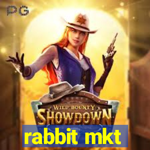 rabbit mkt