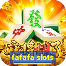 fafafa slots