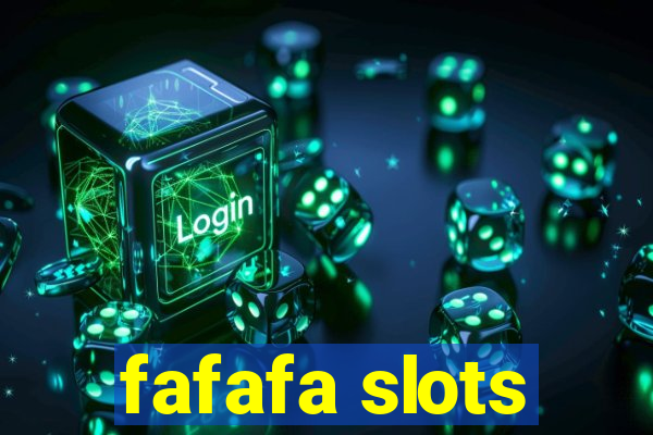 fafafa slots