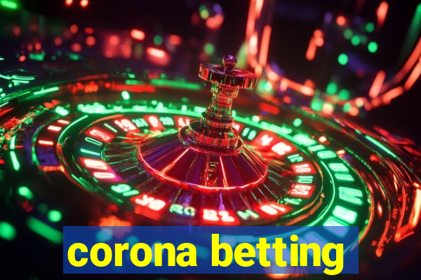 corona betting