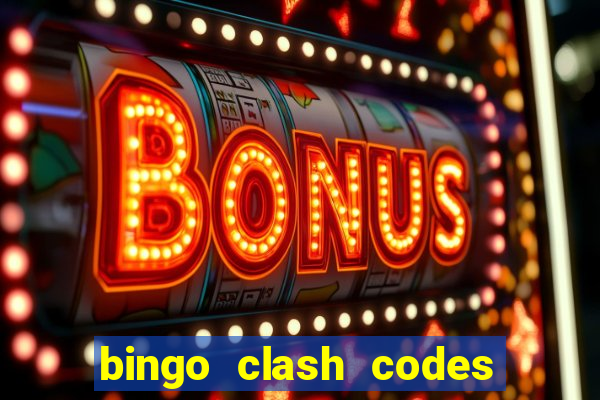 bingo clash codes for existing customers 2023