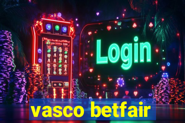 vasco betfair