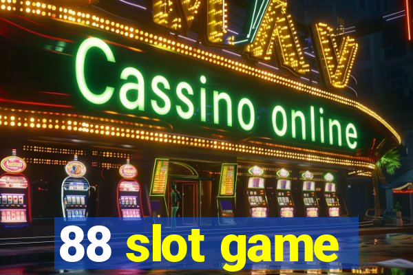 88 slot game