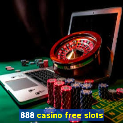 888 casino free slots