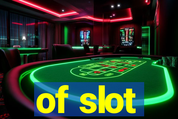 of slot