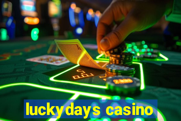 luckydays casino