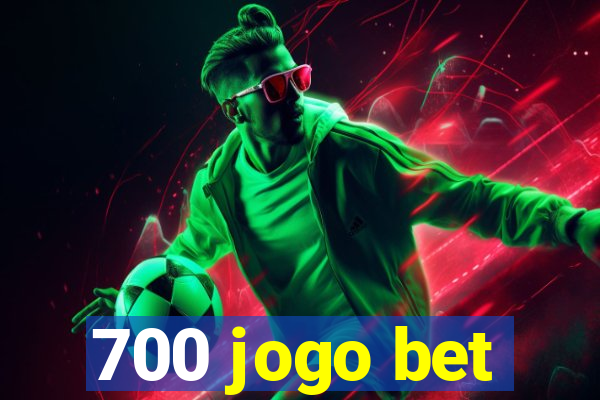 700 jogo bet