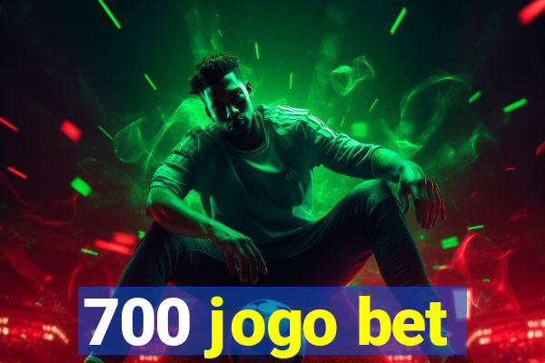 700 jogo bet