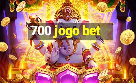 700 jogo bet