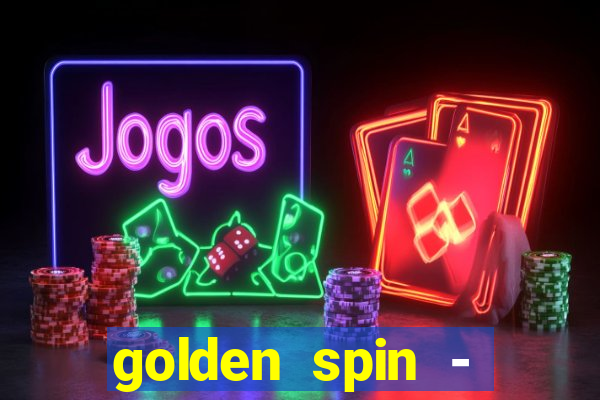 golden spin - slots casino