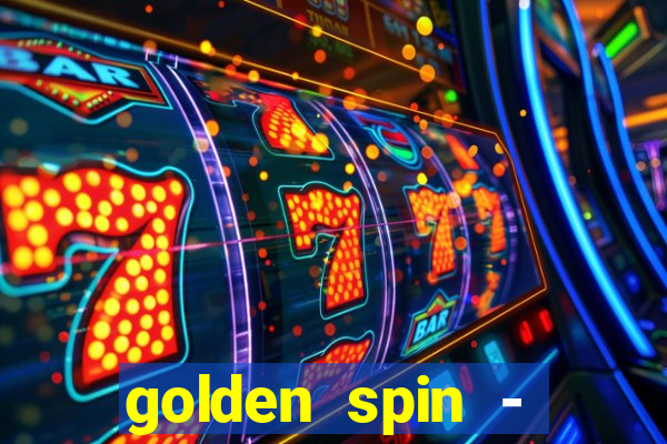 golden spin - slots casino