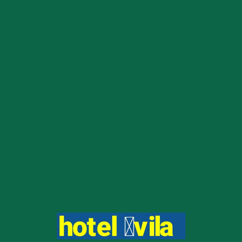 hotel 谩vila