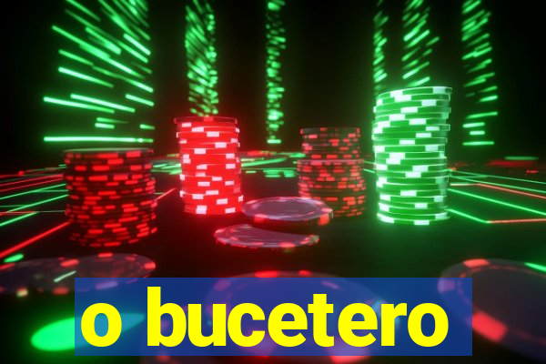 o bucetero