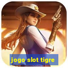 jogo slot tigre