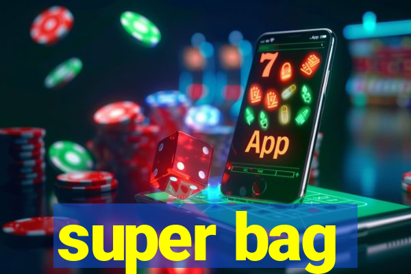 super bag