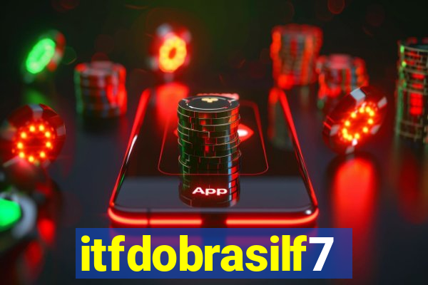 itfdobrasilf7