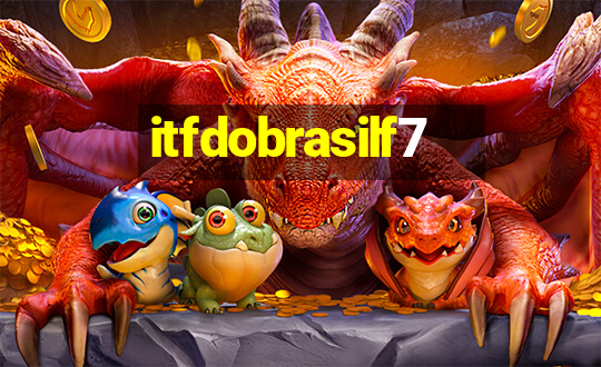 itfdobrasilf7