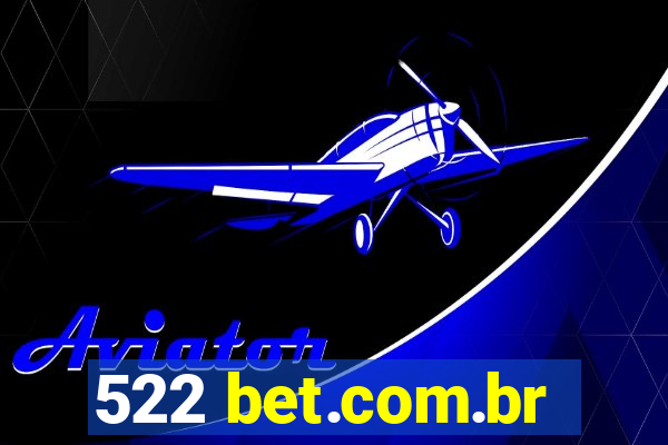 522 bet.com.br