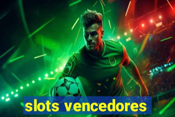 slots vencedores