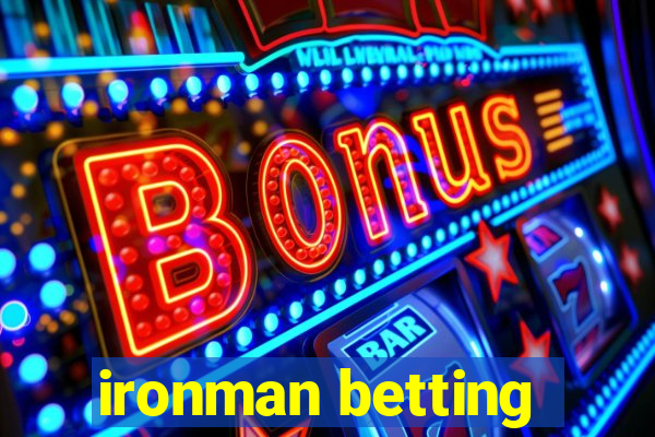 ironman betting