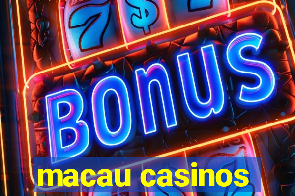 macau casinos