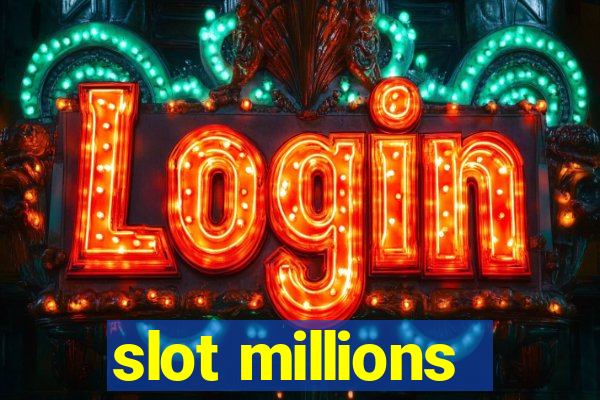 slot millions