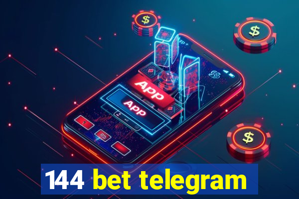 144 bet telegram