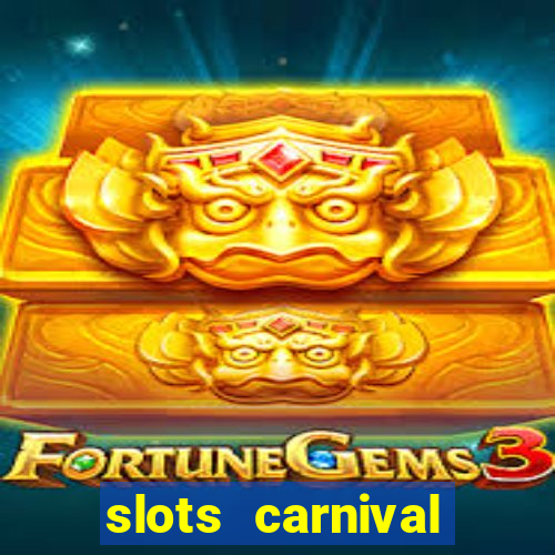 slots carnival android app