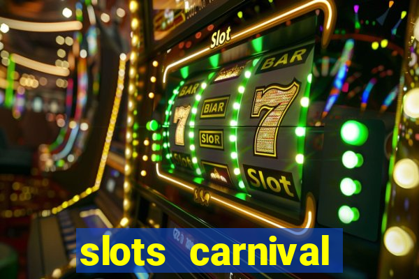 slots carnival android app