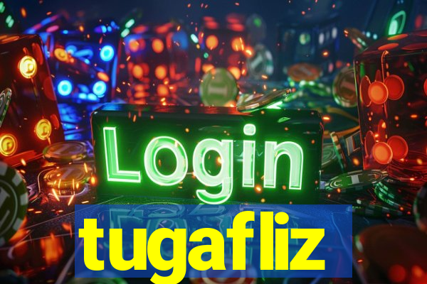 tugafliz