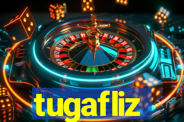 tugafliz