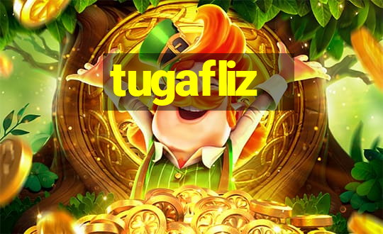 tugafliz