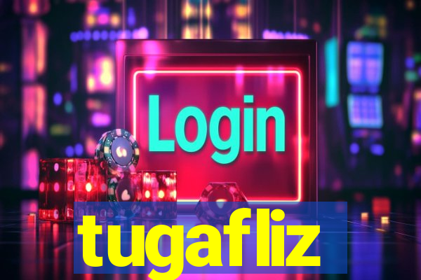 tugafliz