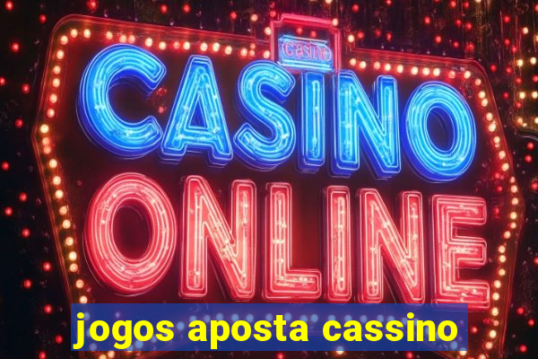 jogos aposta cassino