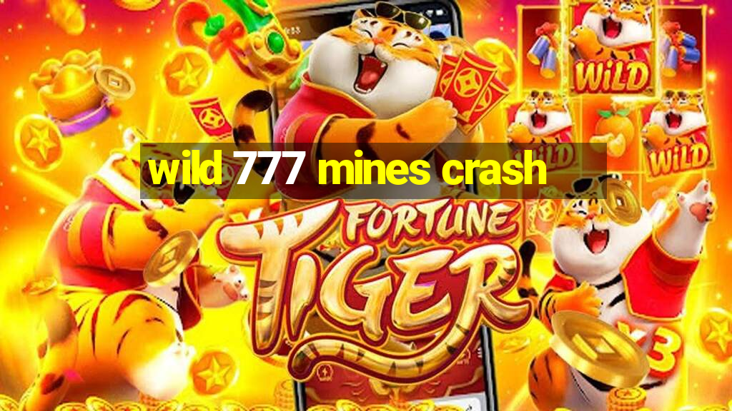 wild 777 mines crash