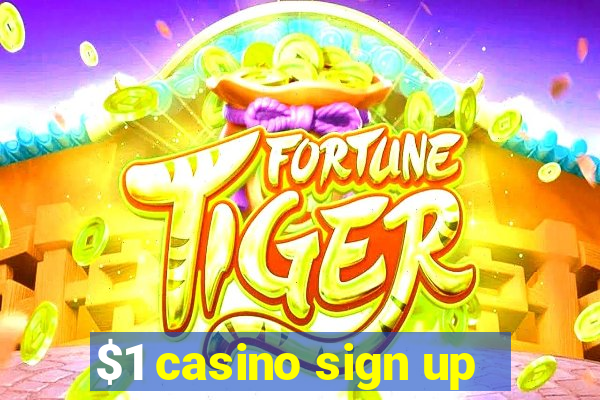 $1 casino sign up