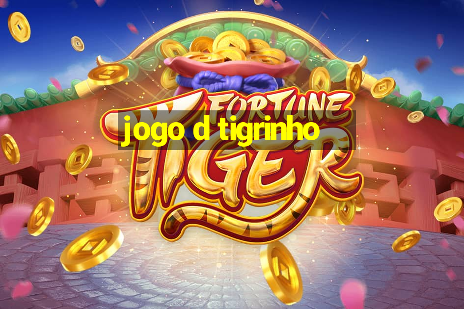 jogo d tigrinho